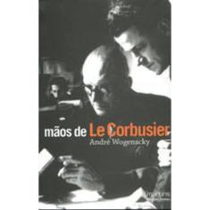Mãos De Le Corbusier