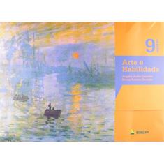 Arte e Habilidade. 9º Ano