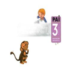 Livro Projeto Pai - Integrado - 3 Anos - Ei I - Edicoes Sm - Didatico
