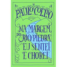 Livro - Na margem do Rio Piedra eu sentei e chorei