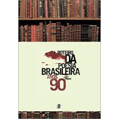 Roteiro da poesia brasileira - anos 90