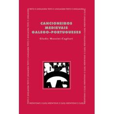 Livro - Cancioneiros medievais galego-portugueses