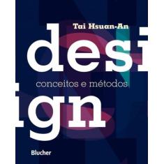 Design - Conceitos E Metodos - Edgard Blucher