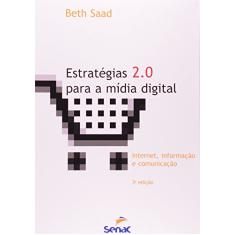 Estratégias para a mídia digital 2.0: Internet, Informação e Comunicação