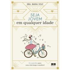 Seja Jovem Em Qualquer Idade