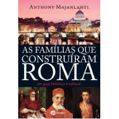 Livro - As Famílias Que Construíram Roma
