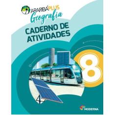 Livro - Araribá Plus - Geografia - 8º ano - Caderno de Atividades