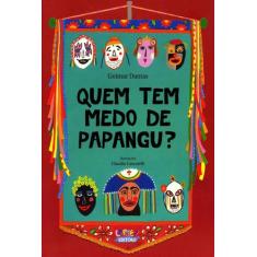 Livro - Quem tem medo de papangu?