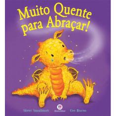 Livro - Muito quente para abraçar