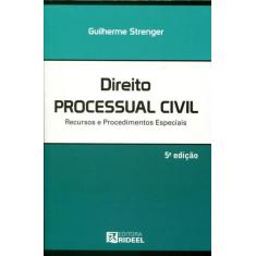 Direito Processual Civil Recursos E Procedimentos Especiais - Rideel