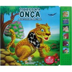 Livro - Livro sonoro com toque e sinta: Onça