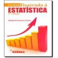 Livro Introducao Ilustrada A Estatistica - 5 Ed - Harbra - Universitar