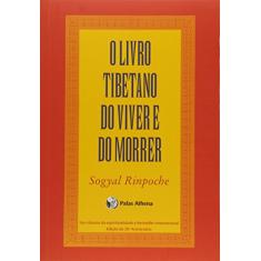 O livro tibetano do viver e do morrer (Pocket)