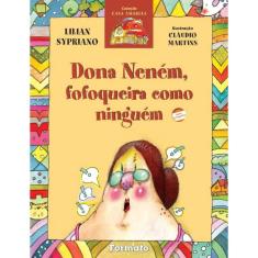 Livro - Dona Neném, fofoqueira como ninguém