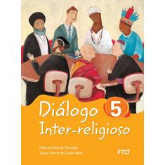 Diálogo Inter-religioso 5º Ano (Volume 5)