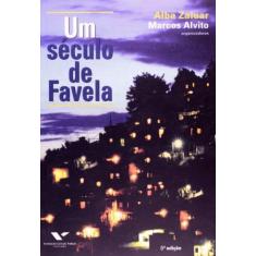 Um Século De Favela - Fgv