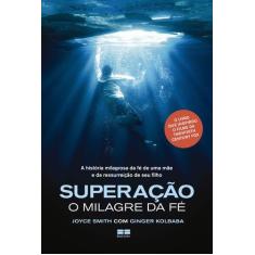 Livro - Superação: O milagre da fé