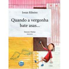 Quando a vergonha bate asas... - ELEMENTAR EDITORA                    