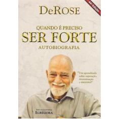 Quando é Preciso Ser Forte - 44Ed/12 - EGREGORA, 3