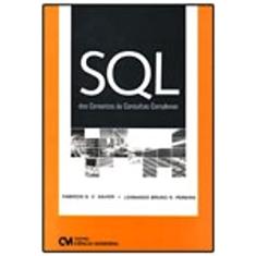 SQL. Dos Conceitos às Consultas Complexas