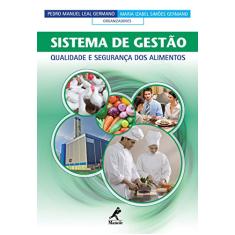 Sistema de Gestão: Qualidade e Segurança dos Alimentos