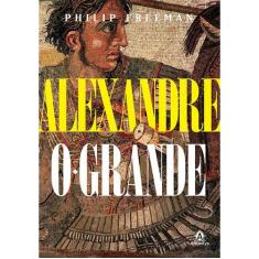 Livro - Alexandre, o Grande