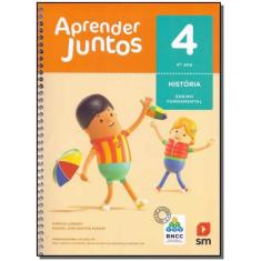 Aprender Juntos História 04 - BNCC - 06Ed17 - SM EDICOES, 3