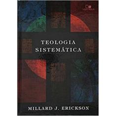 Teologia Sistematica - Erickson