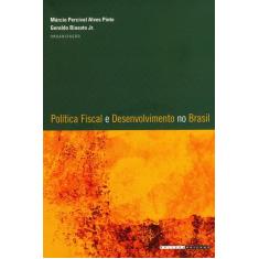 Livro - Política Fiscal E Desenvolvimento No Brasil