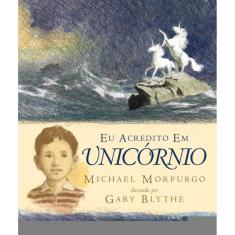 Eu acredito em unicórnio