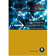 Sistemas de Comunicação Sem Fio - Conceitos e Aplicações: Volume 24