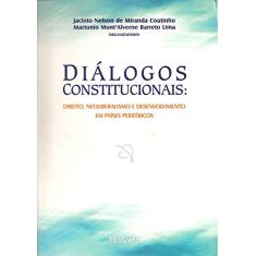 Diálogos Constitucionais: Direito, Neoliberalismo e Desenvolvimento em Países Periféricos