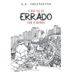 O que há de errado com o mundo (G. K. Chesterton)