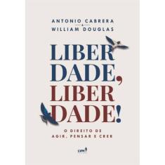Liberdade, Liberdade!