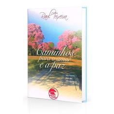 Caminhos para o Amor e a Paz