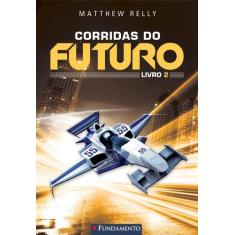 Livro - Corridas Do Futuro - Livro 2