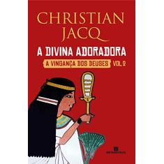 A divina adoradora (Vol. 2 A Vingança dos Deuses)