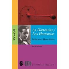 Hortensias, As / Hortensias, Las - Grua Livros