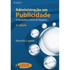 Livro - Administração em publicidade: A verdadeira alma do negócio