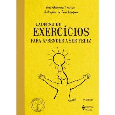 Livro - Caderno de exercícios para aprender a ser feliz