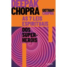 Livro - As 7 Leis Espirituais dos Super Heróis