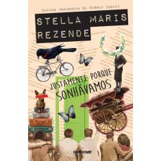 Livro - Justamente porque sonhávamos