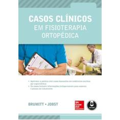 Livro - Casos Clínicos em Fisioterapia Ortopédica