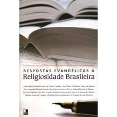 Respostas Evangélicas À Religiosidade Brasileira