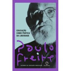 Livro - Educação como prática da liberdade