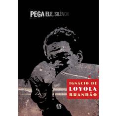 Livro - Pega Ele, Silêncio
