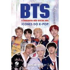 Livro - BTS: A biografia não oficial dos ícones do K-pop