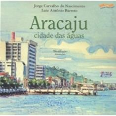 Aracaju, Cidade das Águas