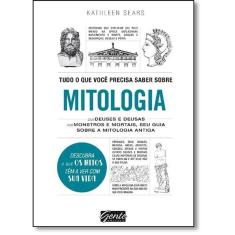 Tudo o Que Voce Precisa Saber sobre Mitologia