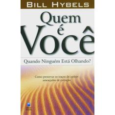 Quem é Você Quando Ninguém Está Olhando?